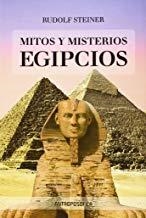 MITOS Y MISTERIOS EGIPCIOS | 9789871368563 | STEINER, RUDOLF