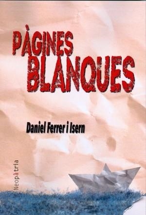PÀGINES BLANQUES | 9788416391653 | FERRER I ISERN, DANIEL