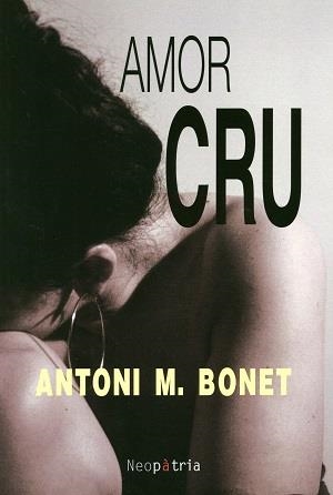 AMOR CRU | 9788416391134 | MARTÍNEZ BONET, ANTONI
