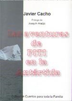 AVENTURAS DE PITI EN LA ANTÁRTIDA, LAS | 9788492128068 | CACHO, JAVIER
