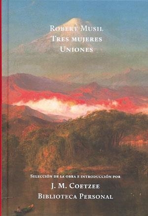TRES MUJERES. UNIONES | 9789872989613 | MUSIL, ROBERT
