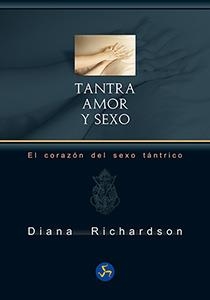 TANTRA : AMOR Y SEXO | 9788415887171 | RICHARDSON, DIANA