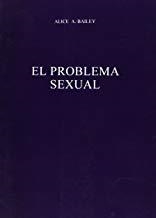 PROBLEMA SEXUAL, EL | 9789509127180 | BAILEY, ALICE A.