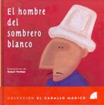 HOMBRE DEL SOMBRERO BLANCO, EL | 9788487354311 | VERDEJO, RAFAEL