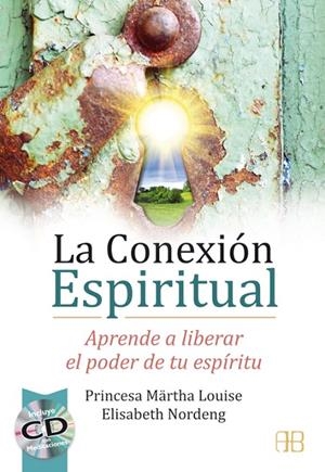 CONEXIÓN ESPIRITUAL, LA | 9788415292326 | PRINCESA MÄRTHA LOUISE / NORDENG, ELISABETH
