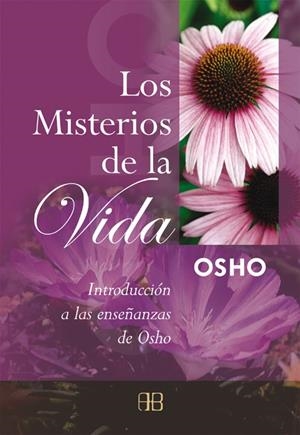 MISTERIOS DE LA VIDA, LOS | 9788492092147 | OSHO