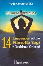 CATORCE LECCIONES SOBRE FILOSOFIA YOGI Y OCULTISMO | 9788479100803 | YOGI RAMACHARAKA