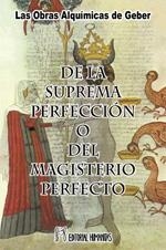 DE LA SUPREMA PERFECCION O DEL MAGISTERIO PERFECTO | 9788479103224 | GEBER