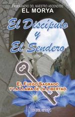 DISCIPULO Y EL SENDERO, EL | 9788479102289 | MAESTRO EL MORYA