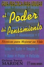 GUIA PRACTICA PARA UTILIZAR PODER DEL PENSAMIENTO | 9788479102340 | MARDEN, O. S.