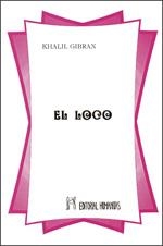 LOCO, EL | 9788479101756 | GIBRÁN, KHALIL