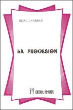PROCESION, LA | 9788479102111 | GIBRÁN, KHALIL