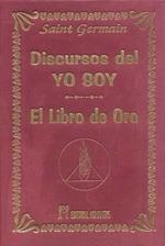 DISCURSOS DEL YO SOY : LIBRO DE ORO | 9788479104061 | CONDE DE SAINT GERMAIN