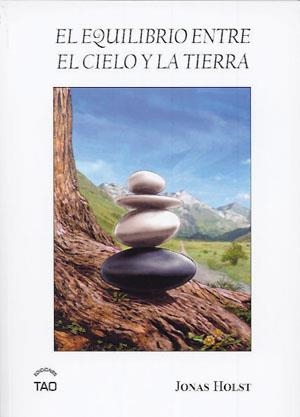 EQUILIBRIO ENTRE EL CIELO Y LA TIERRA, EL | 9788493588953 | HOLST, JONAS