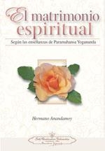 MATRIMONIO ESPIRITUAL, EL | 9780876123768 | HERMANO ANANDAMOY