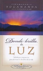 DONDE BRILLA LA LUZ | 9780876121870