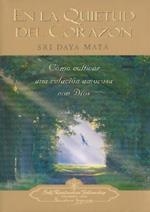 EN LA QUIETUD DEL CORAZON | 9780876121771 | DAYA MATA, SRI