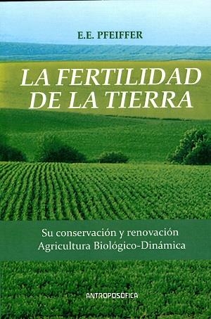FERTILIDAD DE LA TIERRA, LA | 9789871368051 | PFEIFFER, E.