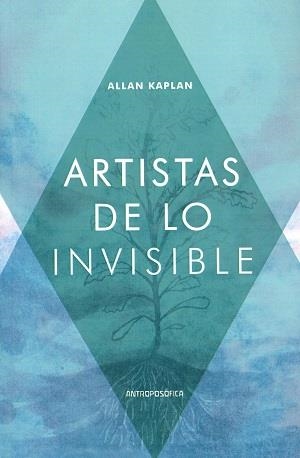 ARTISTAS DE LO INVISIBLE | 9789876821315 | KAPLAN, ALLAN