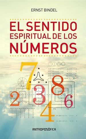 SENTIDO ESPIRITUAL DE LOS NÚMEROS, EL | 9789876821070 | BINDEL, ERNST