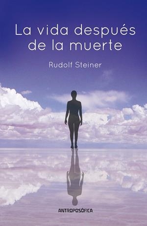 VIDA DESPUÉS DE LA MUERTE, LA | 9789879066065 | STEINER, RUDOLF