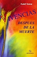 VIVENCIAS DESPUÉS DE LA MUERTE | 9789879066362 | STEINER, RUDOLF