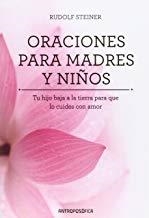 ORACIONES PARA MADRES Y NIÑOS | 9789871368020 | STEINER, RUDOLF