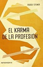 KARMA DE LA PROFESIÓN, EL | 9789876820813 | STEINER, RUDOLF