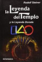 LEYENDA DEL TEMPLO Y LA LEYENDA DE ORO, LA | 9789879066850 | STEINER, RUDOLF