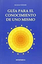 GUÍA PARA EL CONOCIMIENTO DE UNO MISMO | 9789876821216 | STEINER, RUDOLF