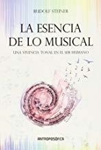 ESENCIA DE LO MUSICAL, LA | 9789876820776 | STEINER, RUDOLF