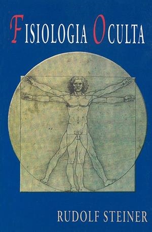 FISIOLOGÍA OCULTA | 9789509559240 | STEINER, RUDOLF