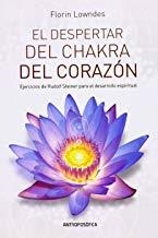 DESPERTAR DEL CHAKRA DEL CORAZÓN, EL | 9789879066805 | LOWNDES, FLORIN