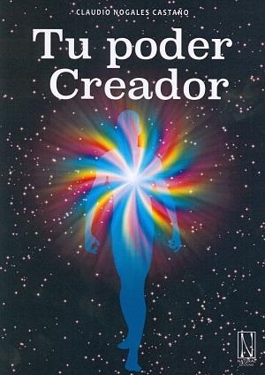 TU PODER CREADOR | 9788494300875 | NOGALES CASTAÑO, CLAUDIO