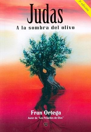 JUDAS. A LA SOMBRA DEL OLIVO | 9788416823123 | ORTEGA, FRAN