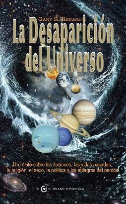 DESAPARICION DEL UNIVERSO, LA | 9788493727499 | RENARD, GARY R.