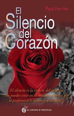 SILENCIO DEL CORAZON, EL. CURSO DE MILAGROS | 9788493809188 | FERRINI, PAUL