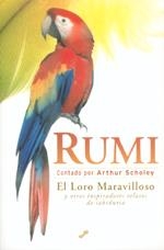 RUMI : EL LORO MARAVILLOSO | 9878495496379 | SCHOLEY, ARTHUR