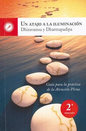 ATAJO A LA ILUMINACION, UN | 9788495496997 | DHIRAVAMSA / DHARMAPADIPA