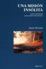 MISIÓN INSÓLITA, UNA | 9788493435066 | PERNIN, JEAN
