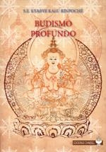 BUDISMO PROFUNDO | 9788493554798 | KYABYE KALU RINPOCHE, S. E.