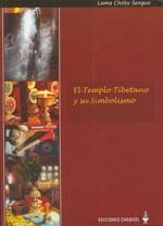 TEMPLO TIBETANO Y SU SIMBOLISMO, EL | 9788493554712 | LAMA CHÖKY SENGUE