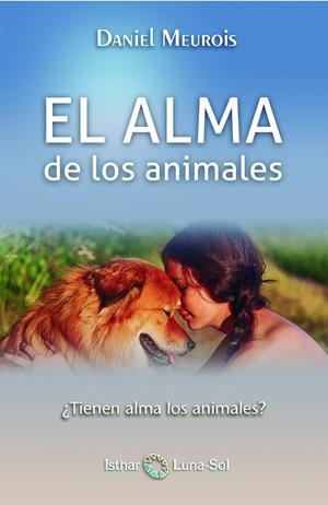 ALMA DE LOS ANIMALES, EL | 9788494378607 | MEUROIS, DANIEL