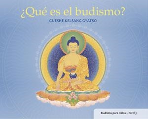 ¿QUÉ ES EL BUDISMO? | 9788415849087 | GUESHE KELSANG GYATSO