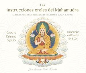 INSTRUCCIONES ORALES DEL MAHAMUDRA, LAS | 9788416472383 | GUESHE KELSANG GYATSO