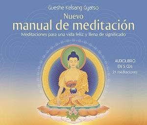 NUEVO MANUAL DE MEDITACIÓN | 9788416472420 | GUESHE KELSANG GYATSO