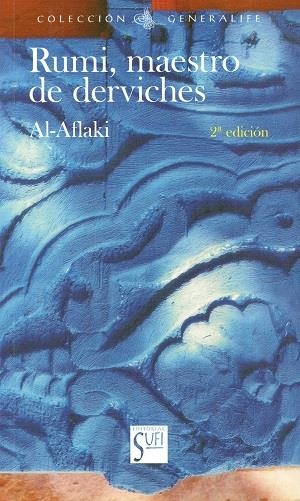 RUMI, MAESTRO DE DEREVICHES | 9788494208225 | AL- AFLAKI, SHAMSUD-DIN AHMED