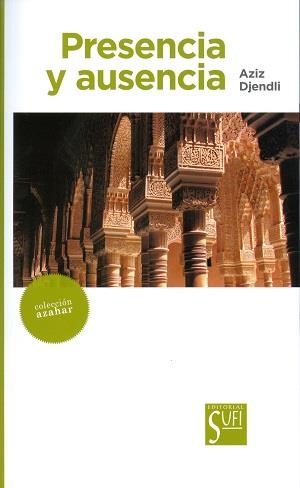 PRESENCIA Y AUSENCIA | 9788494208270 | DJENDLI, AZIZ