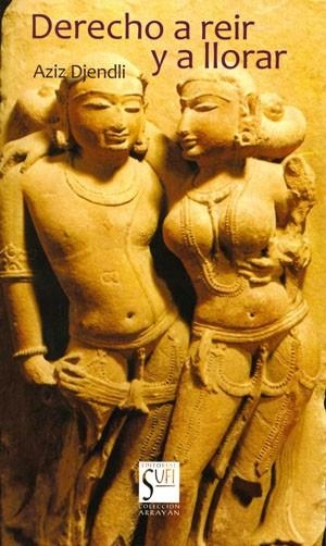 DERECHO A REIR Y A LLORAR | 9788487354939 | DJENDLI, AZIZ