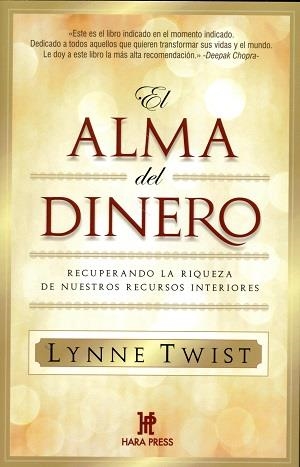 ALMA DEL DINERO, EL | 9780984043019 | TWIST, LYNNE